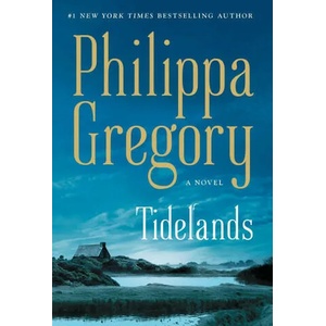 Tidelands | Philippa Gregory (ISBN: 9781471172755)