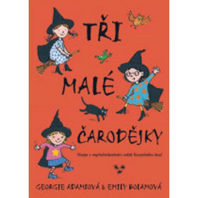 Tři malé čarodějky - 2.vydání - Georgie Adamsová