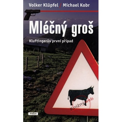 Mléčný groš - Volker Klüpfel, Michael Kobr