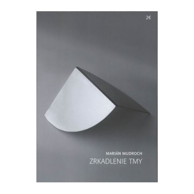 Marián Mudroch - Zrkadlenie tmy