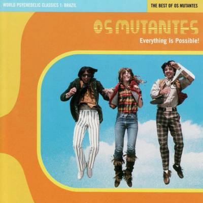 Os Mutantes - Everything Is Possible! Best Of (Gatefold Sleeve) LP