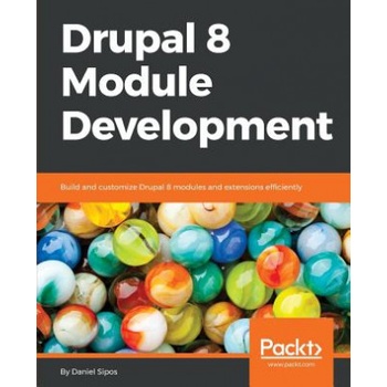 Drupal 8 Module Development | Daniel Sipos