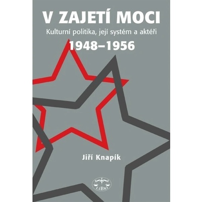 V zajetí moci - Jiří Knapík