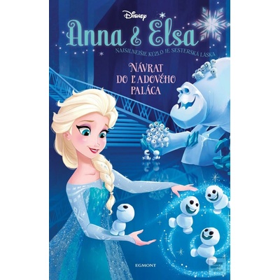 Anna a Elsa: Návrat do Ľadového paláca Erica David