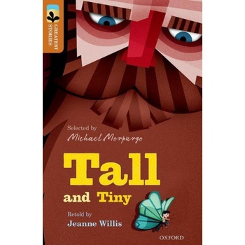 Oxford Reading Tree TreeTops Greatest Stories: Oxford Level 8: Tall and Tiny | Jeanne Willis