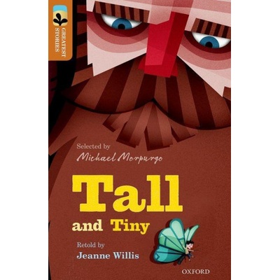 Oxford Reading Tree TreeTops Greatest Stories: Oxford Level 8: Tall and Tiny | Jeanne Willis