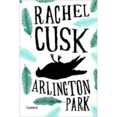 Arlington Park | Rachel Cusk, Bettina Blanch Tyroller