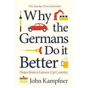 Why the Germans Do it Better (ISBN: 9781786499783)