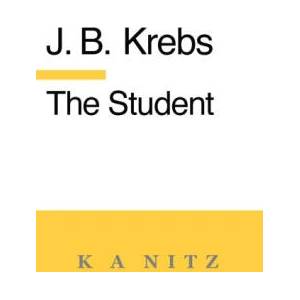 The Student | J B Kerning, Kerry Alistair Nitz (ISBN: 9780473765262)