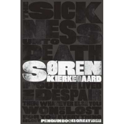 Great Ideas: The Sickness unto Death