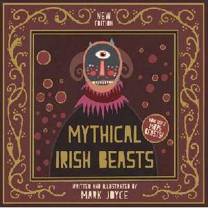 Mythical Irish Beasts (ISBN: 9781782189367)