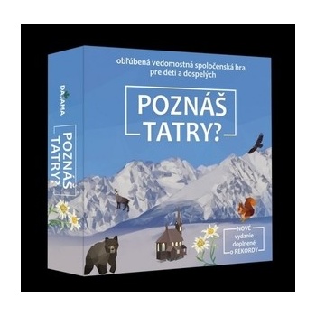 Dajama Poznáš Tatry?