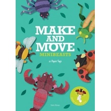 Make and Move: Minibeasts: 12 Paper Puppets T... Sato Hisao