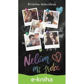 Nelám mi srdce - Kristína Ježovičová