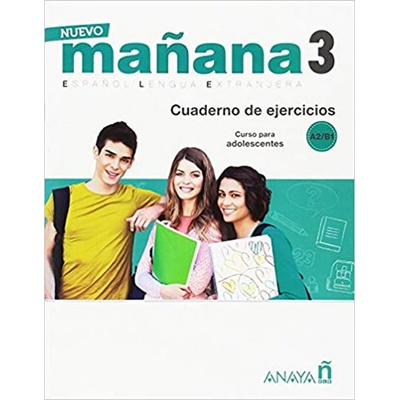 Nuevo Maňana 3/A2-B1: Cuaderno de Ejercicios