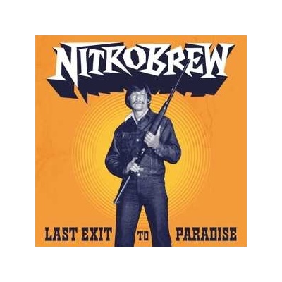 Nitrobrew - Last Exit To Paradise LP