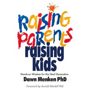 Raising Parents, Raising Kids (ISBN: 9780985266745)