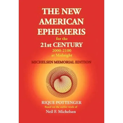 New American Ephemeris for the 21st Century at Midnight | Rique Pottenger