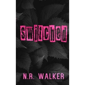 Switched - Alternative Cover | N. R. Walker (ISBN: 9781923086654)