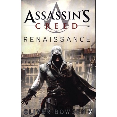 Assassin\'s Creed: Renaissance - Mark Bowden