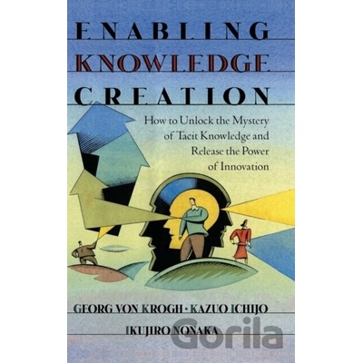 Enabling Knowledge Creation