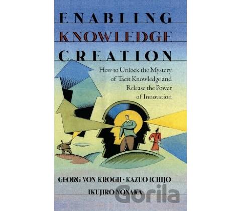 Enabling Knowledge Creation