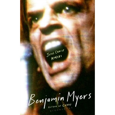 Jesus Christ Kinski - Benjamin Myers