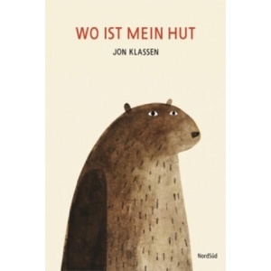 Wo ist mein Hut | Jon Klassen, Jon Klassen, Thomas Bodmer (ISBN: 9783314101175)