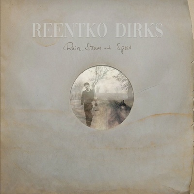 Reentko Dirks - Rain, Steam And Speed LP