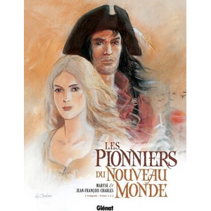 Les Pionniers du nouveau monde - Intégrale T01 à T04 | Maryse, Jean-François Charles (2013)