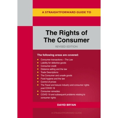 A Straightforward Guide To The Rights Of The Consumer - David Bryan