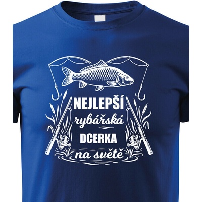 dětské tričko Nejlepší rybářská dcerka na světě modrá