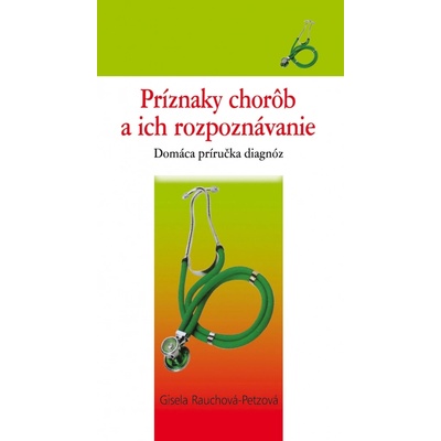 Príznaky chorôb a ich rozpoznávanie