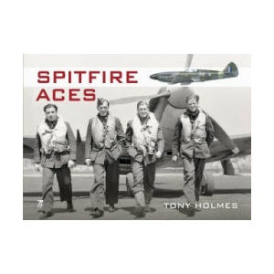 Spitfire Aces | Tony Holmes (ISBN: 9781802824834)