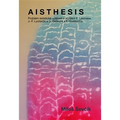 Aisthesis Miloš Ševčík