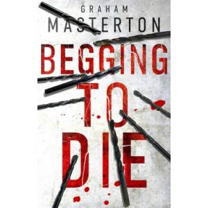 Begging to Die | Graham Masterton (ISBN: 9781784976491)