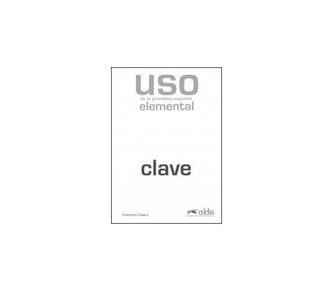 Uso De Gramatica Elemental 2010 claves
