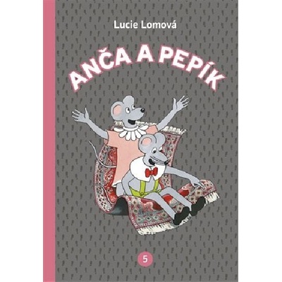 Anča a Pepík 5 - LucieLomová