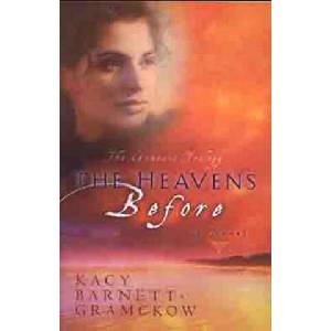Heavens before | Kacy Barnett-Gramckow (ISBN: 9780802413635)