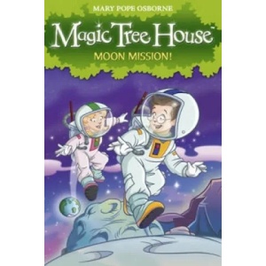 Magic Tree House 8: Moon Mission! | Mary Pope Osborne (2008)