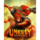 Unruly Heroes