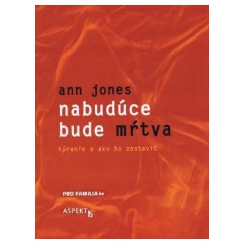 Nabudúce bude mŕtva