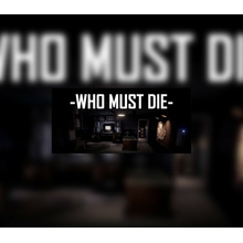 Who Must Die