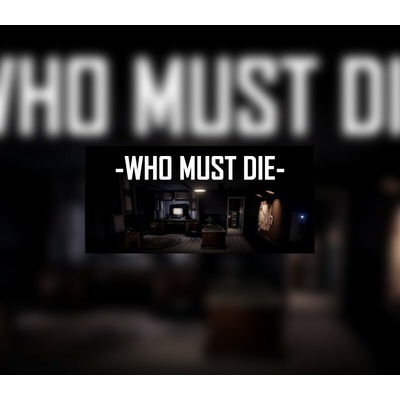 Who Must Die
