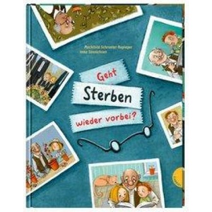 Geht Sterben wieder vorbei? | Imke Sönnichsen (ISBN: 9783522305648)