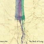 Mimisiku - The Thrill Of Living (Limited Edition) (LP) (0721762893630)