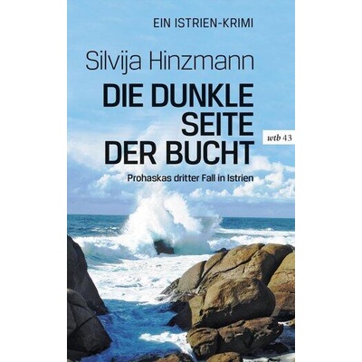 Die dunkle Seite der Bucht | Silvija Hinzmann