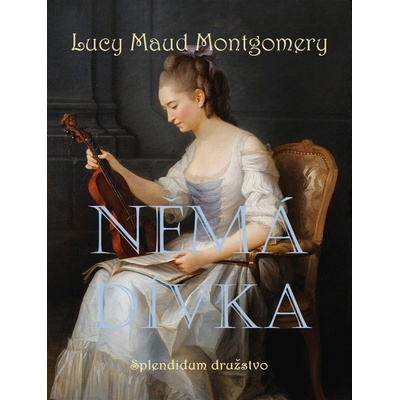 Němá dívka - Lucy Maud Montgomery