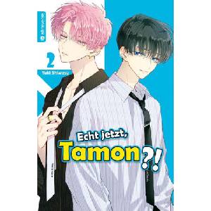 Echt jetzt, Tamon? 02 | Yuki Shiwasu, Christine Steinle (2025)