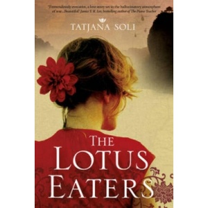 Lotus Eaters | Tatjana Soli (ISBN: 9780007364206)